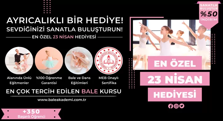 23 Nisan’da Çocuklara Özel Bale Kursu Kampanyası