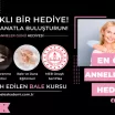 Anneler Günü Hediyesi Bale Kursu Kampanyası